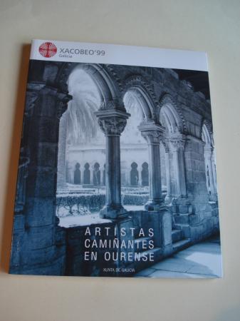 Artistas camiantes en Ourense. Catlogo Exposicin Albergue de Peregrinos de San Francisco. Ourense, 1999