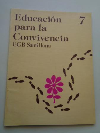 Educacin para la Convivencia 7. EGB. Santillana, 1977