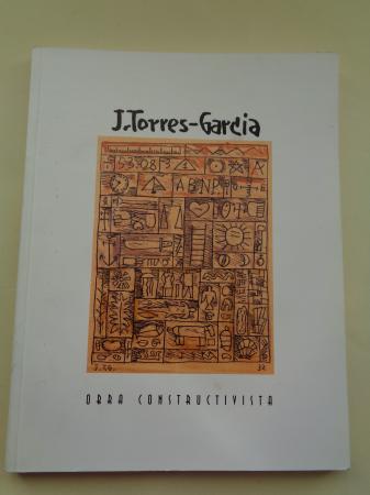 JOAQUN TORRES-GARCA. Obra constructivista. Catlogo Exposicin, Museo de Pontevedra, 1996