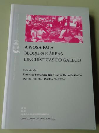 A nosa fala. Bloques e reas lingusticas do galego