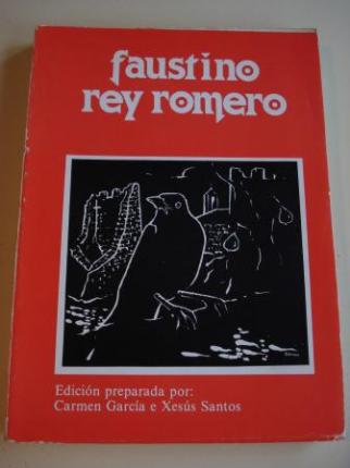 Faustino Rey Romero. Edicin preparada por Carmen Garca e Xess Santos - Ver os detalles do produto