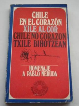 Chile en el corazn / Xile al cor / Chile no corazn / Txile bihotzean. Homenaje a Pablo Neruda - Ver los detalles del producto