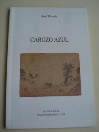 Carozo azul (Accsit de Poesa Miguel Gonzlez Garcs, 1996) - Ver os detalles do produto