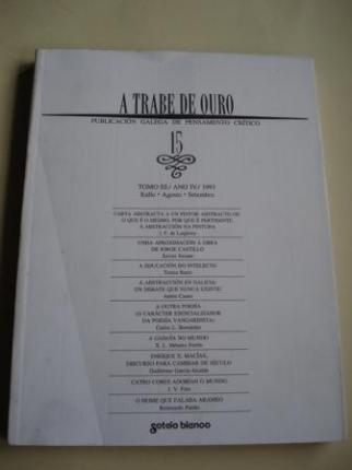 A TRABE DE OURO. Publicacin galega de pensamento crtico. N 15 - Xullo - agosto - setembro, 1993  - Ver os detalles do produto